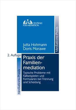 Abbildung von Hohmann / Morawe | Praxis der Familienmediation | 2. Auflage | 2013 | beck-shop.de