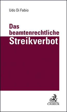 Abbildung von Di Fabio | Das beamtenrechtliche Streikverbot | 1. Auflage | 2012 | beck-shop.de