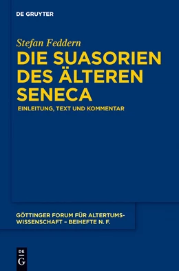 Abbildung von Feddern | Die Suasorien des älteren Seneca | 1. Auflage | 2013 | 4 | beck-shop.de