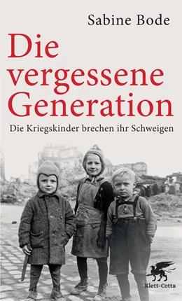 Abbildung von Bode | Die vergessene Generation | 16. Auflage | 2014 | beck-shop.de