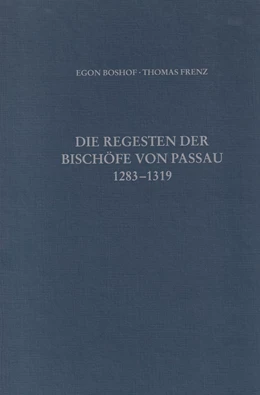 Abbildung von Boshof, Egon / Frenz, Thomas | Die Regesten der Bischöfe von Passau Bd. IV: 1283-1319 | 1. Auflage | 2013 | beck-shop.de