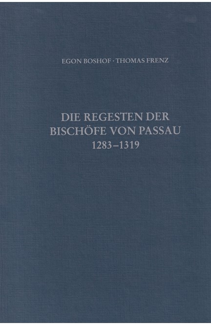 Cover: , Die Regesten der Bischöfe von Passau Bd. IV: 1283-1319