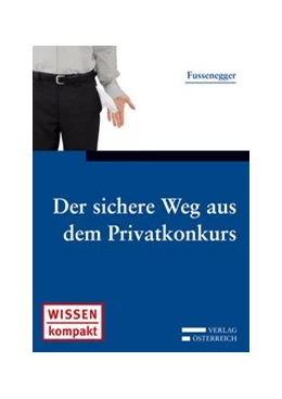Abbildung von Fussenegger | Der sichere Weg aus dem Privatkonkurs | 1. Auflage | 2012 | 11 | beck-shop.de