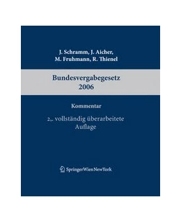 Abbildung von Schramm / Aicher | Kommentar zum Bundesvergabegesetz 2006 | 2. Auflage | 2016 | beck-shop.de