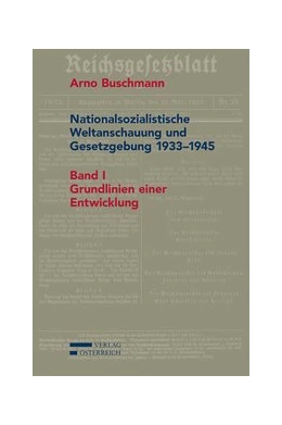 Abbildung von Buschmann | Nationalsozialistische Weltanschauung und Gesetzgebung 1933-1945 | 1. Auflage | 2015 | beck-shop.de