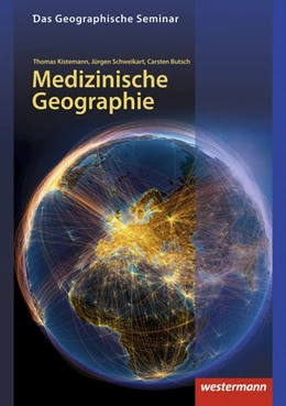Abbildung von Kistemann / Schweikart | Medizinische Geographie | 1. Auflage | 2019 | beck-shop.de