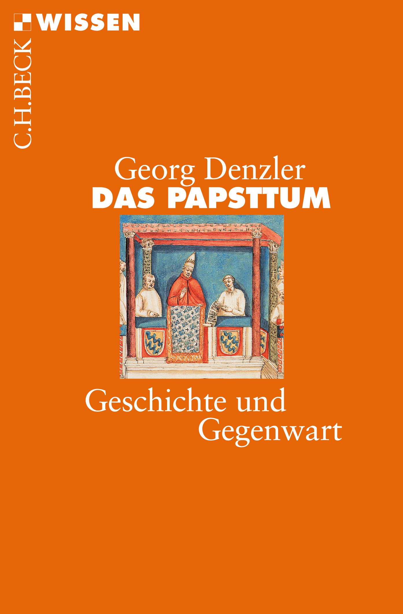 Cover: Denzler, Georg, Das Papsttum