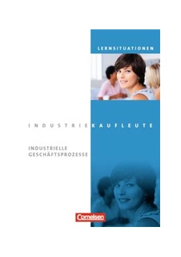 Abbildung von Brunnett / Hinterthür | Industriekaufleute - Ausgabe 2011 - Jahrgangsübergreifend | 1. Auflage | 2013 | beck-shop.de