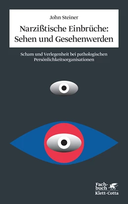 Abbildung von Steiner / Frank | Narzißtische Einbrüche: Sehen und Gesehenwerden | 5. Auflage | 2019 | beck-shop.de
