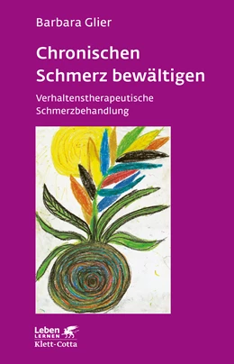 Abbildung von Glier | Chronische Schmerzen bewältigen (Leben Lernen, Bd. 153) | 5. Auflage | 2010 | 153 | beck-shop.de