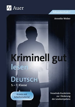 Abbildung von Weber | Kriminell gut lesen, Klasse 5-7 | 6. Auflage | 2018 | beck-shop.de