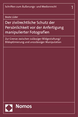 Abbildung von Lüder | Der zivilrechtliche Schutz der Persönlichkeit vor der Anfertigung manipulierter Fotografien | 1. Auflage | 2012 | beck-shop.de