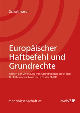 Abbildung von Schallmoser | Europäischer Haftbefehl und Grundrechte | 1. Auflage | 2012 | beck-shop.de