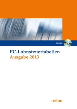 Abbildung von PC-Lohnsteuertabellen 2013 Einzelplatzversion | 1. Auflage | 2013 | beck-shop.de