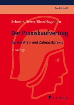 Abbildung von Schmitz / Binz | Der Praxiskaufvertrag | 2. Auflage | 2013 | beck-shop.de