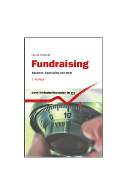Abbildung von Fabisch | Fundraising | 3. Auflage | 2013 | 50933 | beck-shop.de
