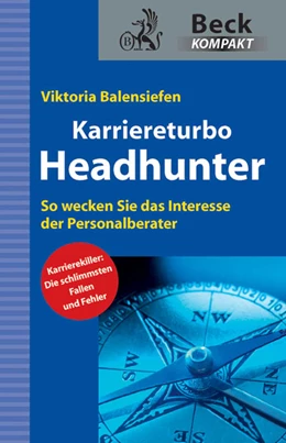 Abbildung von Balensiefen | Karriereturbo Headhunter | 1. Auflage | 2013 | beck-shop.de