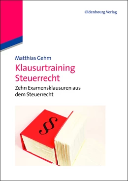 Abbildung von Gehm | Klausurtraining Steuerrecht | 1. Auflage | 2013 | beck-shop.de