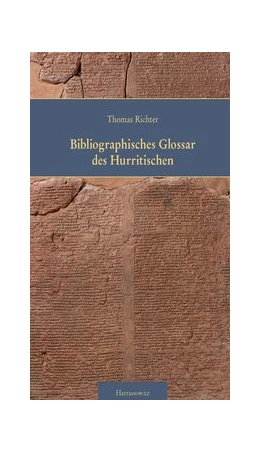 Abbildung von Richter | Bibliographisches Glossar des Hurritischen (BGH) | 1. Auflage | 2013 | beck-shop.de