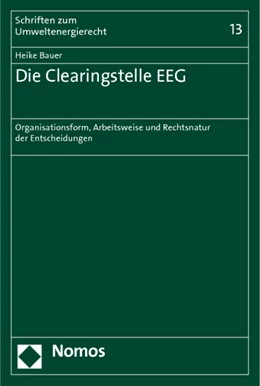 Abbildung von Bauer | Die Clearingstelle EEG | 1. Auflage | 2012 | Band 13 | beck-shop.de