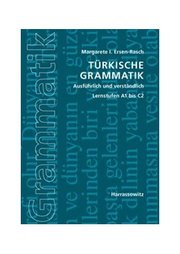 Abbildung von Ersen-Rasch | Türkische Grammatik ausführlich und verständlich | 1. Auflage | 2012 | beck-shop.de