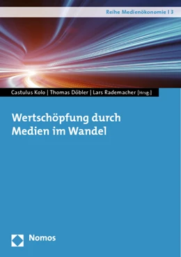 Abbildung von Kolo / Döbler | Wertschöpfung durch Medien im Wandel | 1. Auflage | 2012 | 3 | beck-shop.de