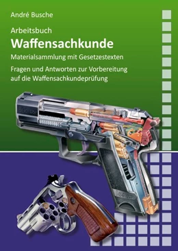 Abbildung von Busche | Arbeitsbuch Waffensachkunde | 8. Auflage | 2012 | beck-shop.de