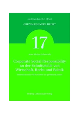 Abbildung von Schneuwly | Corporate Social Responsibility an der Schnittstelle von Wirtschaft, Recht und Politik | 1. Auflage | 2012 | Band 17 | beck-shop.de