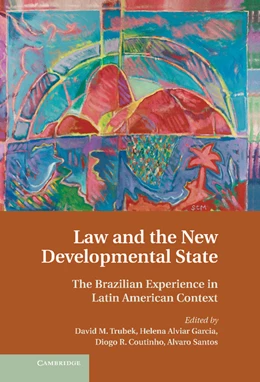 Abbildung von Trubek / Alvair Garcia | Law and the New Developmental State | 1. Auflage | 2013 | beck-shop.de