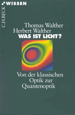 Abbildung von Walther, Herbert / Walther, Thomas | Was ist Licht? | 3. Auflage | 2010 | 2122 | beck-shop.de
