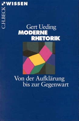Abbildung von Ueding, Gert | Moderne Rhetorik | 2. Auflage | 2009 | 2134 | beck-shop.de