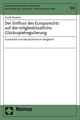 Abbildung von Heseler | Der Einfluss des Europarechts auf die mitgliedstaatliche Glücksspielregulierung | 1. Auflage | 2013 | 90 | beck-shop.de