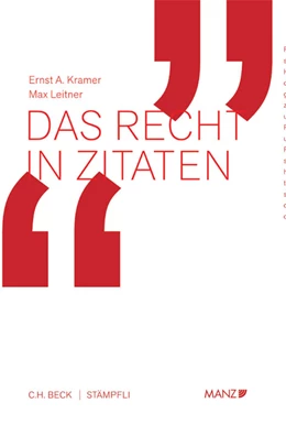 Abbildung von Kramer / Leitner | Das Recht in Zitaten | 1. Auflage | 2013 | beck-shop.de