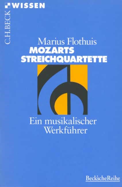 Cover: Flothuis, Marius, Mozarts Streichquartette