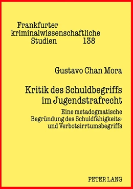 Abbildung von Chan Mora | Kritik des Schuldbegriffs im Jugendstrafrecht | 1. Auflage | 2012 | 138 | beck-shop.de