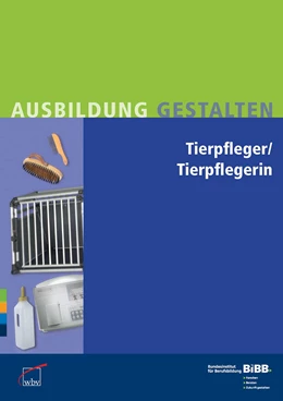 Abbildung von Tierpfleger / Tierpflegerin | 2. Auflage | 2012 | beck-shop.de