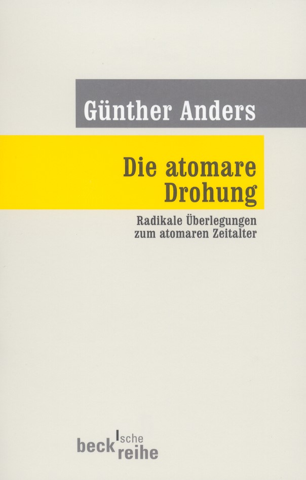 Cover: Anders, Günther, Die atomare Drohung