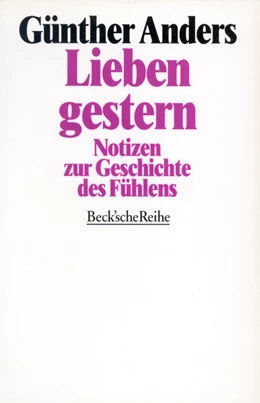 Abbildung von Anders, Günther | Lieben gestern | 3. Auflage | 1997 | 377 | beck-shop.de