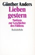 Cover: Anders, Günther, Lieben gestern