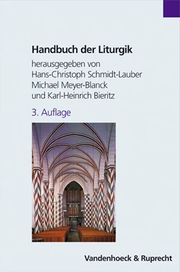 Abbildung von Bieritz / Schmidt-Lauber | Handbuch der Liturgik | 3. Auflage | 2003 | beck-shop.de