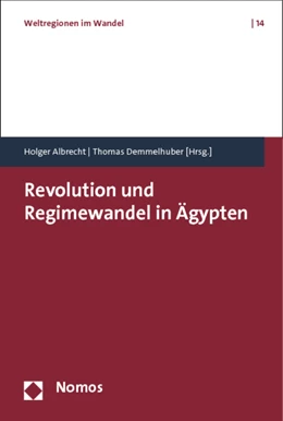 Abbildung von Albrecht / Demmelhuber | Revolution und Regimewandel in Ägypten | 1. Auflage | 2012 | beck-shop.de