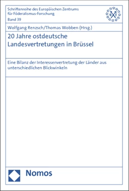 Abbildung von Renzsch / Wobben (Hrsg.) | 20 Jahre ostdeutsche Landesvertretungen in Brüssel | 1. Auflage | 2012 | 39 | beck-shop.de