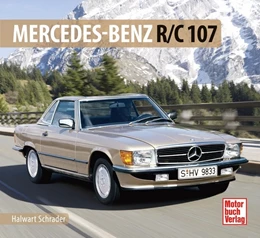 Abbildung von Schrader / Knaack | Mercedes SL R 107 | 1. Auflage | 2015 | beck-shop.de