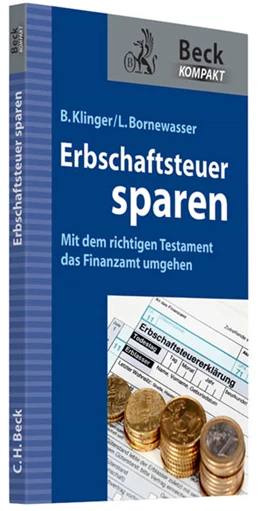 Abbildung von Bornewasser / Klinger | Erbschaftsteuer sparen | 1. Auflage | 2013 | beck-shop.de