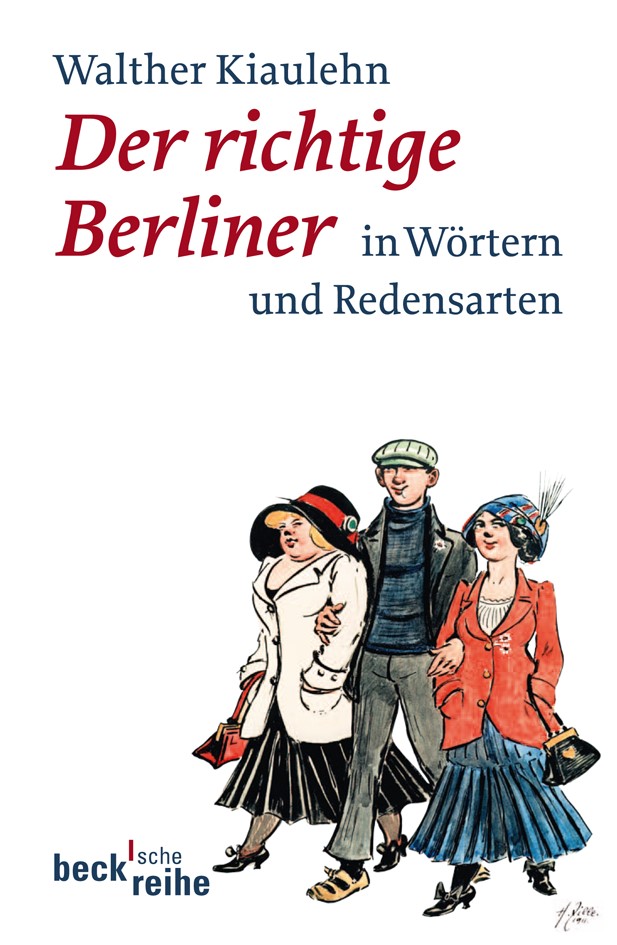 Cover: Kiaulehn, Walther, Der richtige Berliner