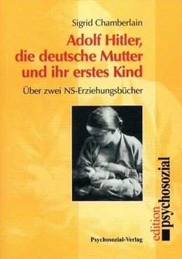 Abbildung von Chamberlain | Hitler, die deutsche Mutter und ihr erstes Kind | 2. Auflage | 2000 | beck-shop.de