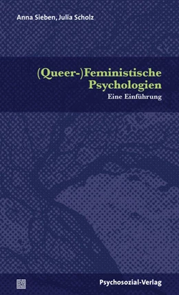 Abbildung von Sieben / Scholz | (Queer-)Feministische Psychologien | 1. Auflage | 2012 | beck-shop.de
