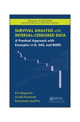 Abbildung von Bogaerts / Lesaffre | Survival Analysis with Interval-Censored Data | 1. Auflage | 2017 | beck-shop.de