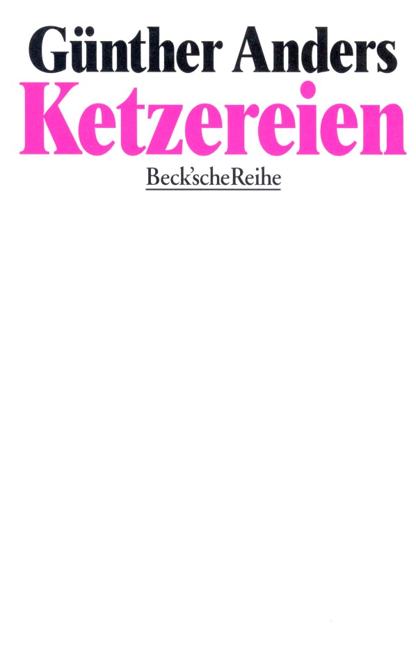 Cover: Anders, Günther, Ketzereien