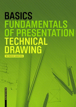 Abbildung von Bielefeld / Skiba | Basics Technical Drawing | 1. Auflage | 2013 | beck-shop.de